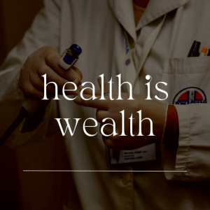 health is wealth